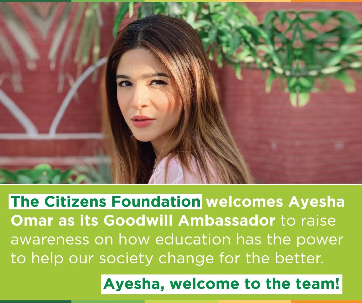 Ayesha Omar joins TCF’s Education Movement as a Goodwill Ambassador